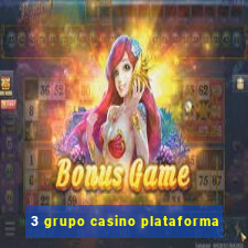 3 grupo casino plataforma